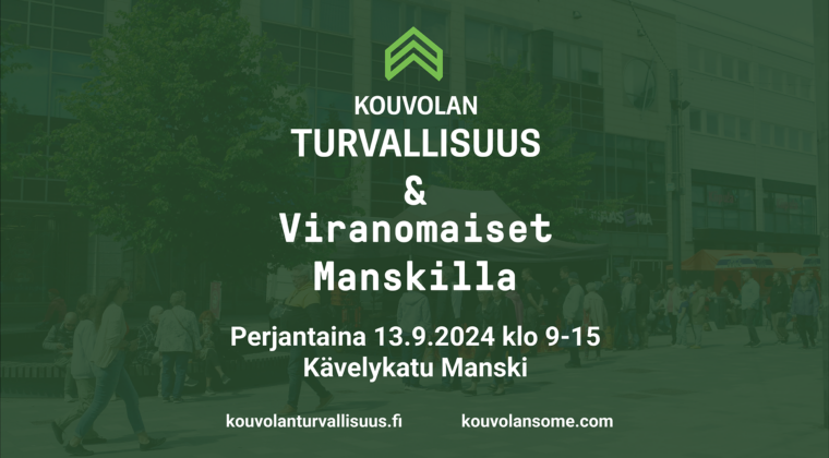 Bannerimainos, jossa lukee Kouvolan turvallisuus ja Viranomaiset Manksilla Perjantaina 13.9.2024 kello 9–15 Kävelykatu Manski